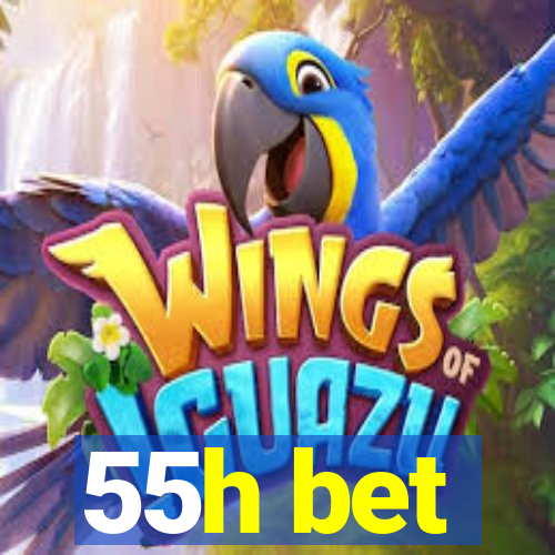 55h bet